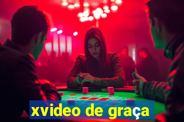 xvideo de graça